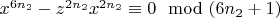 $x^{6n_2}-z^{2n_2}x^{2n_2}\equiv 0\mod (6n_2+ 1)$