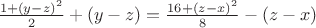 $\frac{1+(y-z)^2}{2}+(y-z)=\frac{16+(z-x)^2}{8}-(z-x)$