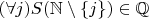 $(\forall j)S(\mathbb{N}\setminus\{j\})\in\mathbb{Q}$