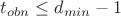 $t_{obn}\le d_{min}-1$