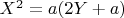 $X^2=a(2Y+a)$