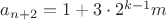 $a_{n+2}=1+3 \cdot 2^{k-1}m$