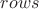 $rows$ $rows$