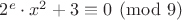 $2^e \cdot x^2 +3 \equiv 0 \pmod{9}$