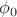 ${\phi_0}$
