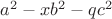 $a^2 - xb^2-qc^2$