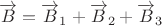 $\overrightarrow B = \overrightarrow B_1+\overrightarrow B_2+\overrightarrow B_3$