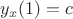 $y_x(1)=c$