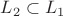 $L_2\subset L_1$
