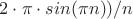 $2 \cdot \pi \cdot sin(\pi n))/n$