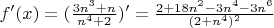 $f'(x)=(\frac{3n^3+n}{n^4+2})' = \frac{2+18 n^2-3 n^4-3 n^6}{(2+n^4)^2}$