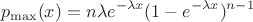 $$p_{\max }(x)=n\lambda e^{-\lambda x}(1-e^{-\lambda x})^{n-1}$$