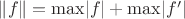 $\lVert f\rVert=\max\lvert f\rvert+\max\lvert f'\rvert$