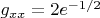 $g_{xx}=2e^{-1/2}$
