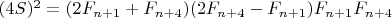 $(4S)^2=(2F_{n+1}+F_{n+4})(2F_{n+4}-F_{n+1})F_{n+1}F_{n+4}$