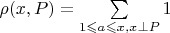 $\rho (x,P) = \sum\limits_{1 \leqslant a \leqslant x, x \perp P} 1$