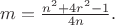 $m=\frac{n^2+4r^2-1}{4n}.$