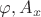 $\varphi,A_x$