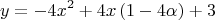 \[
y =  - 4x^2  + 4x\left( {1 - 4\alpha } \right) + 3
\]