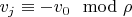 $v_j \equiv -v_0 \mod \rho$