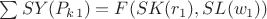 $\sum SY(P_k_1)= F(SK(r_1), SL(w_1))$