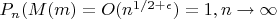 $P_n(M(m)=O(n^{1/2+\epsilon})=1, n \to \infty$
