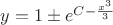 $y=1\pm e^{C-\frac{x^3}3}$