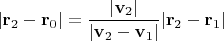 $|\mathbf r_2-\mathbf r_0|=\dfrac{|\mathbf v_2|}{|\mathbf v_2-\mathbf v_1|}|\mathbf r_2-\mathbf r_1|$