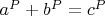 $a^P+ b^P = c^P$