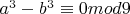 $a^3-b^3\equiv{0}mod{9}$