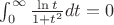 $\int_0^{\infty}{\ln t\over1+t^2}dt=0$