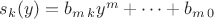 $s_k(y) = b_{m\,k}y^m+\dots+b_{m\,0}$