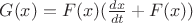 $G(x) = F(x)(\frac{dx}{dt} + F(x))$