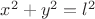 $x^2+y^2=l^2$