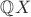$\mathbb Q X$