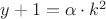 $y+1=\alpha \cdot k^2$