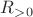 $R_>_0$