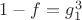 $1-f=g_1^3$