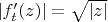$|f'_t(z)|=\sqrt{|z|}$