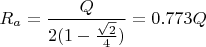$R_a=\dfrac{Q}{2(1-\frac{\sqrt{2}}{4})}=0.773Q$