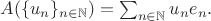 $A(\{u_n\}_{n\in\mathbb{N}})=\sum_{n\in\mathbb{N}}u_ne_n.$