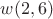 $w(2,6)$