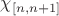 $\chi_{[n,n+1]}$