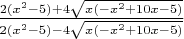 $\frac{2(x^2-5)+4 \sqrt{x (-x^2+10 x-5)}}{2(x^2-5)-4 \sqrt{x (-x^2+10 x-5)}}$