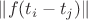 $\left\| f(t_i-t_j) \right\|$