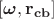 $\left[\boldsymbol{\omega},\mathbf{r_{cb}}\right]$