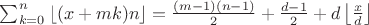 $\sum_{k=0}^{n}\left \lfloor (x+mk)n \right \rfloor=\frac{(m-1)(n-1)}{2}+\frac{d-1}{2}+d\left \lfloor \frac{x}{d} \right \rfloor$