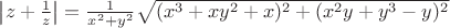 $\left|z+\frac{1}{z}\right|=\frac{1}{x^2+y^2}\sqrt{(x^3+xy^2+x)^2+(x^2y+y^3-y)^2}$