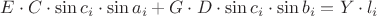 $E\cdot C\cdot\sin c_i\cdot\sin a_i + G\cdot D\cdot\sin c_i\cdot\sin b_i = Y\cdot l_i$