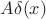 $A\delta (x)$